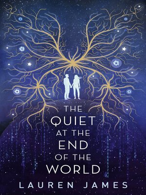 cover image of The Quiet at the End of the World
